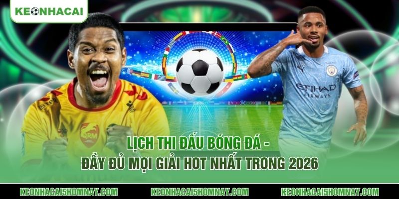 Lịch thi đấu bóng đá