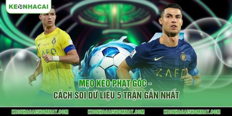 Mẹo kèo phạt góc